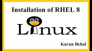 Installation of RHEL 8 by Karun Behal [upl. by Condon]