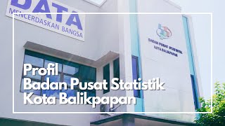 Profil Badan Pusat Statistik Kota Balikpapan [upl. by Notyalk793]