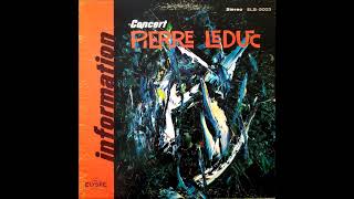 Pierre Leduc  Information 1966 · 🇨🇦 Full Album [upl. by Merci712]