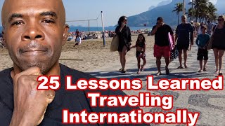 25 Things I learned after 3 years of Traveling Internationally  Part 1 [upl. by Atsylac]