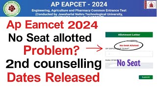 ap eamcet seat allotment 2024  ap eamcet 2024 no seat alloted  ap eamcet second counselling 2024 [upl. by Inaliak]