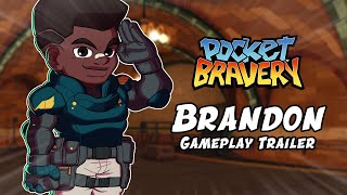 Pocket Bravery  Brandon  Gameplay Trailer [upl. by Ok]