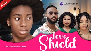 LOVE SHIELD  ADAEZE ONUIGBO EUGENIA MICHEALS OLA DANIELS EBERE OKARO LATEST MOVIES [upl. by Anstice]