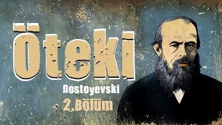 Öteki2BölümDostoyevskiSesli Kitap SON [upl. by Hnahc]