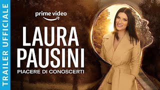 LAURA PAUSINI  PIACERE DI CONOSCERTI  TRAILER UFFICIALE  PRIME VIDEO [upl. by Isoj]