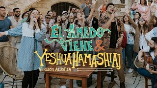 El Amado Viene amp Yeshua HaMashiaj  Montesanto Versión Acústica Desde España [upl. by Obara]