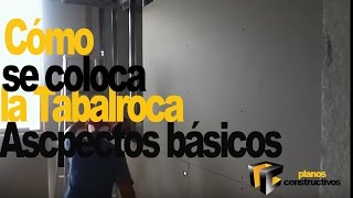 Como se coloca la tablaroca aspectos básicos [upl. by Aiciles]