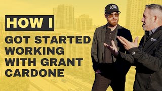 Real Estate Investment How I Got Started With Grant Cardone [upl. by Lilli]