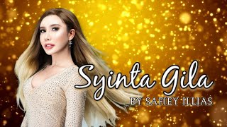 MV SYINTA GILA  SAFIEY ILLIAS Official Music Video [upl. by Acir]