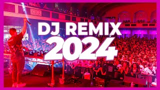 DJ REMIX MIX 2024  Mashups amp Remixes of Popular Songs 2024  DJ Remix Club Music Songs Mix 2024 🥳 [upl. by Ahso75]