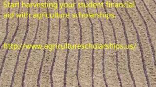 Agriculture Scholarships for Ag Students [upl. by Veronica]