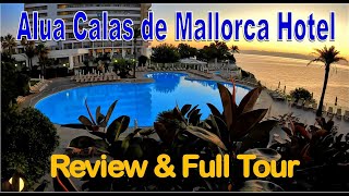 Alua Calas de Mallorca Hotel Review amp Full Tour [upl. by Anaidirib]