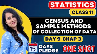 Census and Sample Methods of Collection of Data  One Shot  Statistics  Class 11  Chapter  3 [upl. by Zoila]