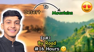 Rahim Yar Khan To Murree 🏔️❤️  By Road  16 Hour 😕  Ep  01  2024 [upl. by Des]