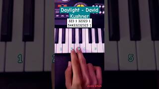 Daylight  David Kushner Piano Tutorial2 viral shorts [upl. by Vivica]