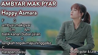 Chord Gitar amp Lirik  AMBYAR MAK PYAR  Happy Asmara [upl. by Aziul855]