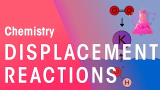 Displacement Reactions amp Reactions In Solutions  Reactions  Chemistry  FuseSchool [upl. by Alasteir]