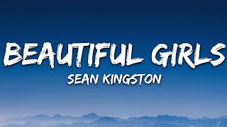 Sean Kingston  Beautiful Girls Lyrics [upl. by Nikral938]