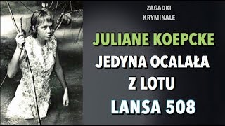 NIEWIARYGODNA HISTORIA JULIANE KOEPCKE  KAROLINA ANNA [upl. by Bathesda]