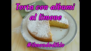 Torta con albumi al limone [upl. by Lilaj901]