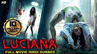 LUCIANA  HOLLYWOOD  HORROR MOVIE IN HINDI  FULL HD [upl. by Amliw]