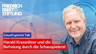 Harald Krassnitzer und die Befreiung durch die Schauspielerei  21 Zukunft gerecht Talk [upl. by Mikkel]