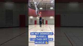 IM NOT DEANGELO RUSSELL I DO THIS OFF THE MUSCLE 💪 [upl. by Gnaoh]