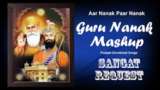 Aar Nanak Paar Nanak  Guru Nanak Mashup  Punjabi Songs  Bhajan Punjabi  Punjabi bhajans [upl. by Ronel]