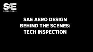 SAE Aero Design Behind the Scenes Tech Inspection [upl. by Fayth]