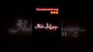 Tere naam moviessongshorts ytshorts youtubeshorts viralvideo [upl. by Lohman168]