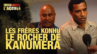 Faites Entrer lAccusé  Les frères Konhu le rocher de Kanumera [upl. by Euqinna]