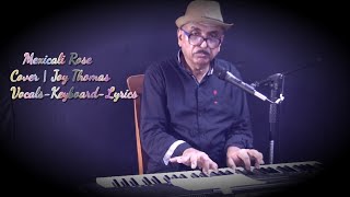 MEXICALI ROSE  Cover by Joy Thomas  VocalsKeyboardLyrics [upl. by Anaej]