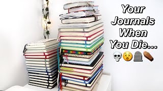 What To Do With Your Journals When You Die [upl. by Yenruogis]