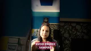 Avoid energy vampire viralshortenergy vampirewisdom energy [upl. by Huntlee]