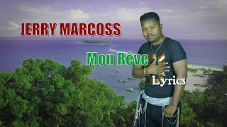 JERRY MARCOSS  MON RÊVE Version Lyrics [upl. by Einafats]