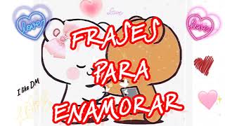 Frases para enamorar a tu novia [upl. by Wyn143]