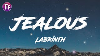 Labrinth  Jealous Lyrics [upl. by Etra]