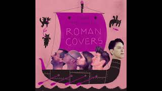 Roman Covers  John Linnell Roman Songs tribute EP [upl. by Mat]