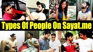 Types Of People On Sayatme  Funny Videos Compilation  Dekhte Rahoo [upl. by Yeltnerb]