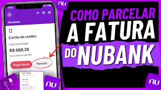 COMO PARCELAR A FATURA DO CARTÃO NUBANK [upl. by Early359]