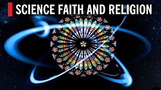 Science Faith and Religion [upl. by Bradleigh]