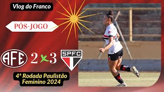 FERROVIÁRIA 2 X 3 SÃO PAULO  4ª RODADA PAULISTÃO FEMININO 2024 [upl. by Snoddy]