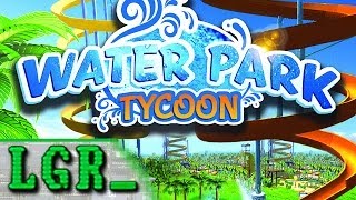 LGR  Water Park Tycoon  PC Game Review [upl. by Notlek]