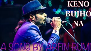 Keno Bujho Na  আরফিন রুমি  Arfin rumey  Bangla New Song 2016  Official Audio Song [upl. by Goober]