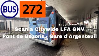 BUS 272 Scania Citywide LFA GNV Pont de Bezons  Gare d’Argenteuil [upl. by Jeuz]