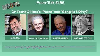 PoemTalk 185 On Frank OHaras quotPoemquot and quotSong Is It Dirtyquot [upl. by Nodroj]