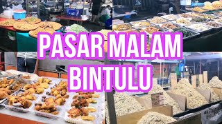 PASAR MALAM BINTULU [upl. by Htebsle19]