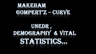 Makeham Gompertz–Curve Under Demography amp vital Statistics  Vital Statistics  Demography [upl. by Ayitahs]