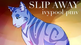 Slip Away ✮ Ivypool PMV [upl. by Nwahsear150]