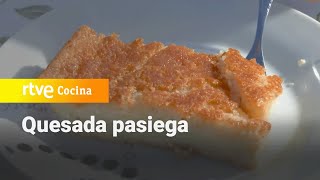 Quesada pasiega  Ahora o nunca  RTVE Cocina [upl. by Kapor]